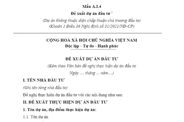 Mẫu A.I.4 | Đề xuất dự án đầu tư (không thuộc diện chấp thuận chủ trương đầu tư) 2 Mẫu A.I.4 | Đề xuất dự án đầu tư (không thuộc diện chấp thuận)