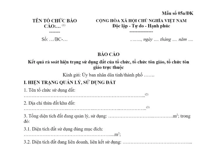 Báo cáo kết quả rà soát hiện trạng sử dụng đất của tổ chức, tổ chức tôn giáo, tổ chức tôn giáo trực thuộc (Mẫu số 05a/ĐK)