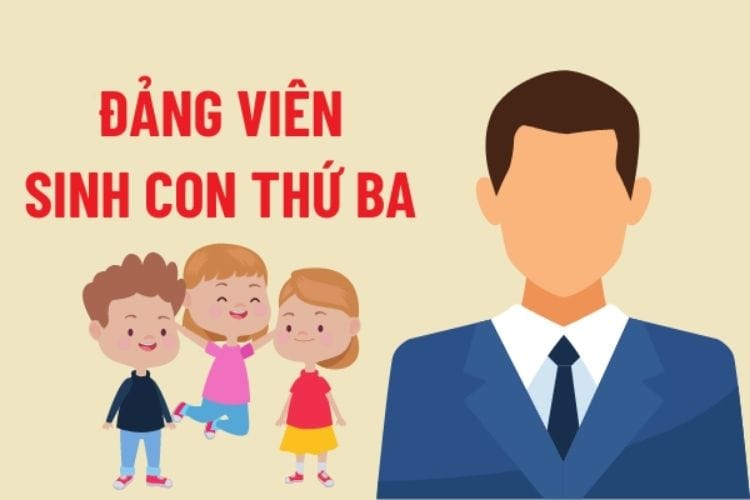 Các hình thức kỷ luật khi sinh con thứ 3 đối với đảng viên 1 Các hình thức kỷ luật khi sinh con thứ 3 đối với đảng viên