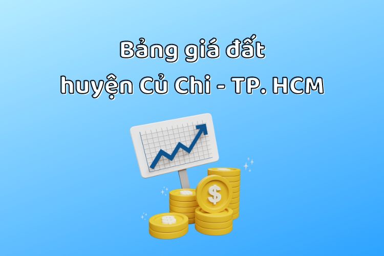 Bảng giá đất huyện Củ Chi, Thành phố Hồ Chí Minh 2026 2 Bảng giá đất huyện Củ Chi, Thành phố Hồ Chí Minh 2025