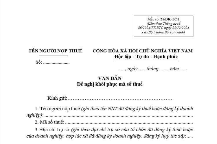 Văn bản đề nghị khôi phục mã số thuế (Mẫu số: 25/ĐK-TCT) 2 Văn bản đề nghị khôi phục mã số thuế (Mẫu số: 25/ĐK-TCT)