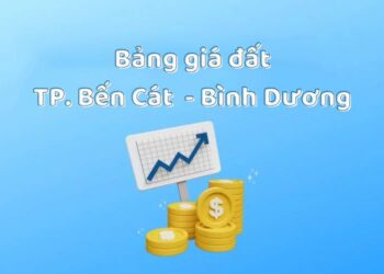 Bảng giá đất Thành phố Bến Cát, tỉnh Bình Dương 2026 1 Bảng giá đất Thành phố Bến Cát, tỉnh Bình Dương