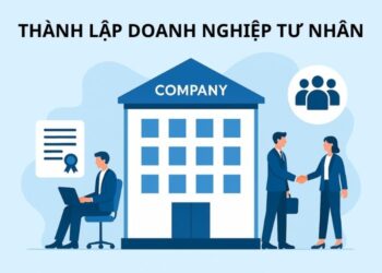 Thành lập Doanh nghiệp tư nhân 2026: Hồ sơ, thủ tục và lưu ý 1 Thành lập Doanh nghiệp tư nhân 2026: Hồ sơ, thủ tục và lưu ý