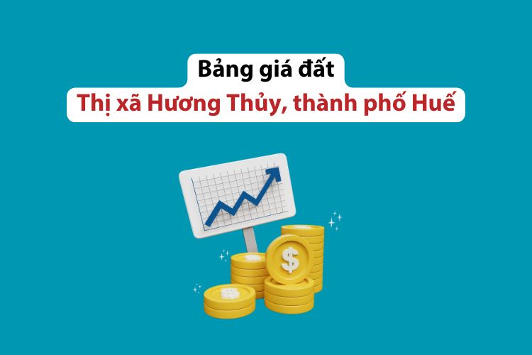 Bảng giá đất Thị xã Hương Thủy, thành phố Huế 2026 2 Bảng giá đất Thị xã Hương Thủy, thành phố Huế 2026
