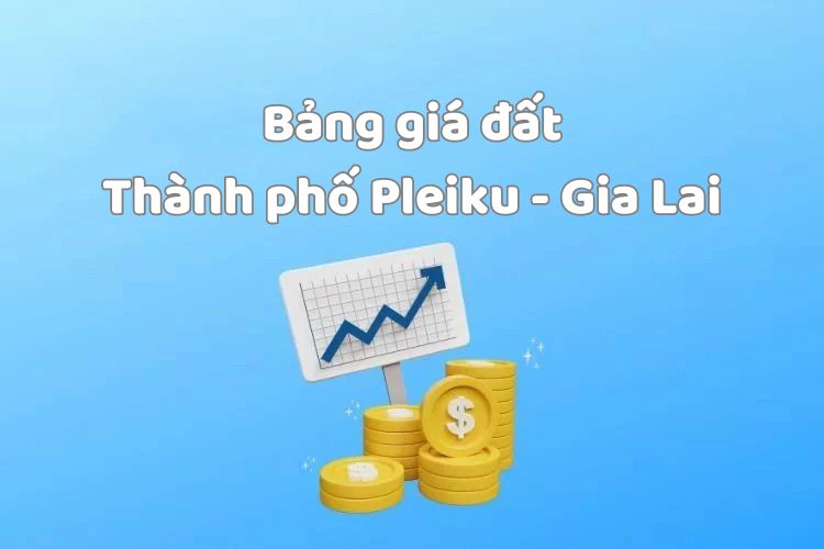 Bảng giá đất Thành phố Pleiku, tỉnh Gia Lai 2026 2 Bảng giá đất Thành phố Pleiku, tỉnh Gia Lai 2026