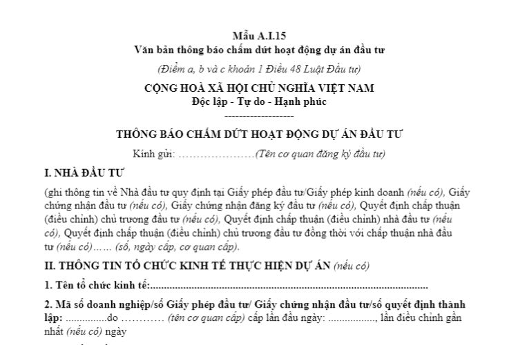 Mẫu A.I.15 | Văn bản thông báo chấm dứt hoạt động dự án đầu tư 2 Mẫu A.I.15 | Văn bản thông báo chấm dứt hoạt động dự án đầu tư