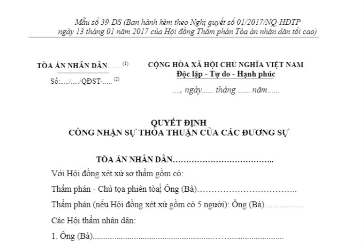 Mẫu Quyết định công nhận sự thoả thuận của các đương sự dành cho Hội đồng xét xử (Mẫu số 39-DS) 2 Mẫu Quyết định công nhận sự thoả thuận của các đương sự dành cho Hội đồng xét xử (Mẫu số 39-DS)