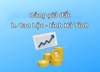 Bảng giá đất huyện Can Lộc, tỉnh Hà Tĩnh 2026 1 Bảng giá đất huyện Can Lộc, tỉnh Hà Tĩnh 2026