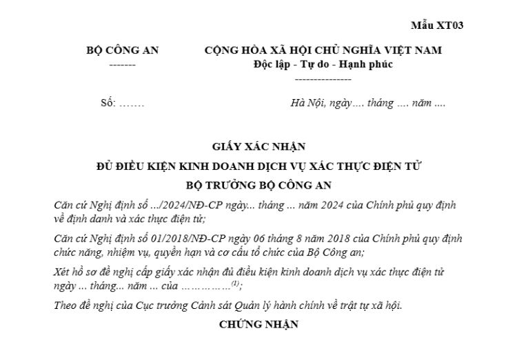 Giấy xác nhận đủ điều kiện kinh doanh dịch vụ xác thực điện tử (Mẫu XT03) 2 Giấy xác nhận đủ điều kiện kinh doanh dịch vụ xác thực điện tử (Mẫu XT03)
