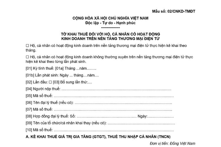 Tờ khai thuế đối với hộ, cá nhân có hoạt động kinh doanh trên nền tảng thương mại điện tử (Mẫu số 02/CNKD-TMĐT) 2 Tờ khai thuế đối với hộ, cá nhân có hoạt động kinh doanh trên nền tảng thương mại điện tử (Mẫu số 02/CNKD-TMĐT)