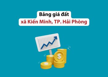 Bảng giá đất xã Kiến Minh, TP. Hải Phòng năm 2026 1 Bảng giá đất xã Kiến Minh, TP. Hải Phòng năm 2026