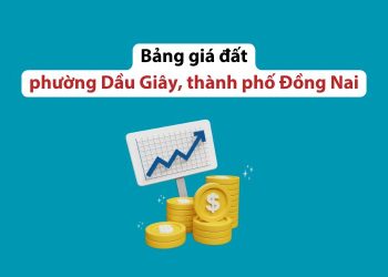 Bảng giá đất phường Dầu Giây, thành phố Đồng Nai 2026 1 Bảng giá đất phường Dầu Giây, thành phố Đồng Nai 2026