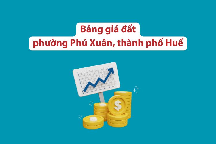Bảng giá đất phường Phú Xuân, thành phố Huế 2026 2 Bảng giá đất phường Phú Xuân, thành phố Huế 2026