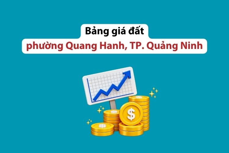 Bảng giá đất phường Quang Hanh, thành phố Quảng Ninh 2026 2 Bảng giá đất phường Quang Hanh, thành phố Quảng Ninh 2026