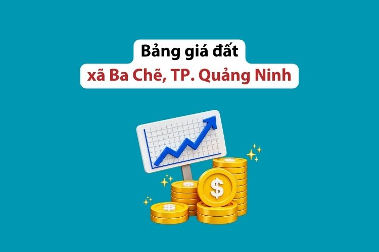 Bảng giá đất xã Ba Chẽ, thành phố Quảng Ninh 2026 2 Bảng giá đất xã Ba Chẽ, thành phố Quảng Ninh 2026