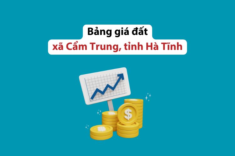 Bảng giá đất xã Cẩm Trung, tỉnh Hà Tĩnh 2026 1 Bảng giá đất xã Cẩm Trung, tỉnh Hà Tĩnh 2026
