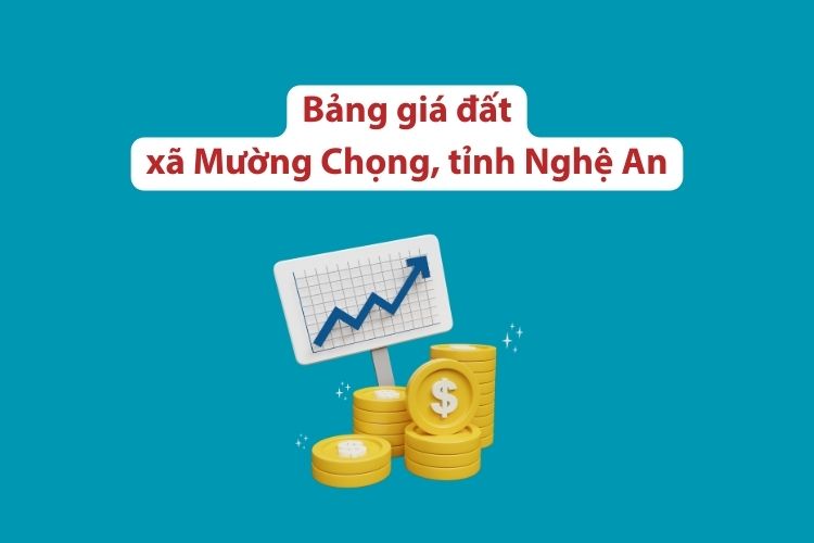 Bảng giá đất xã Mường Chọng, tỉnh Nghệ An 2026 1 Bảng giá đất xã Mường Chọng, tỉnh Nghệ An 2026