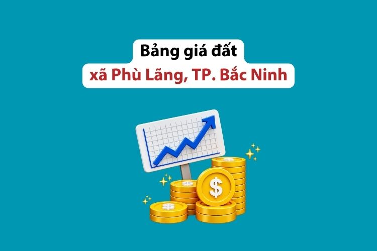 Bảng giá đất xã Phù Lãng, thành phố Bắc Ninh 2026 2 Bảng giá đất xã Phù Lãng, thành phố Bắc Ninh 2026