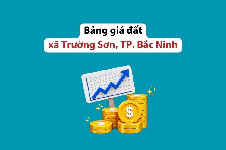 Bảng giá đất xã Trường Sơn, thành phố Bắc Ninh 2026 2 Bảng giá đất xã Trường Sơn, thành phố Bắc Ninh 2026