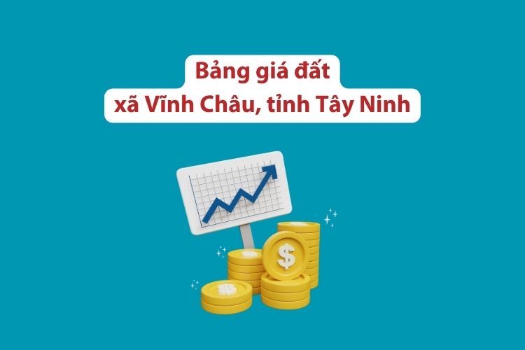 Bảng giá đất xã Vĩnh Châu, tỉnh Tây Ninh 2026