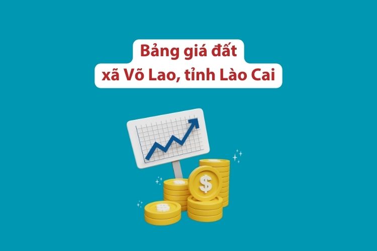 Bảng giá đất xã Võ Lao, tỉnh Lào Cai 2026 2 Bảng giá đất xã Võ Lao, tỉnh Lào Cai 2026