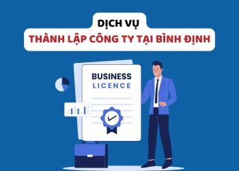 Thành lập công ty tại Bình Định: Hướng dẫn chi tiết và dịch vụ uy tín 2026 1 Thành lập công ty tại Bình Định: Hướng dẫn chi tiết và dịch vụ uy tín 2026