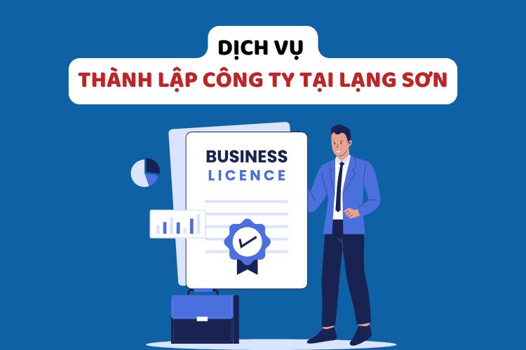 Thành lập công ty tại Lạng Sơn: Hướng dẫn chi tiết quy trình mới nhất 2026 2 Thành lập công ty tại Lạng Sơn: Hướng dẫn chi tiết quy trình mới nhất 2026