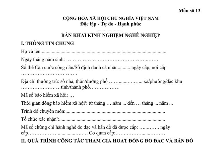 Mẫu Bản khai kinh nghiệm nghề nghiệp (trong hồ sơ đề nghị cấp chứng chỉ hành nghề đo đạc và bản đồ) 2 Mẫu Bản khai kinh nghiệm nghề nghiệp (trong hồ sơ đề nghị cấp chứng chỉ hành nghề đo đạc và bản đồ)