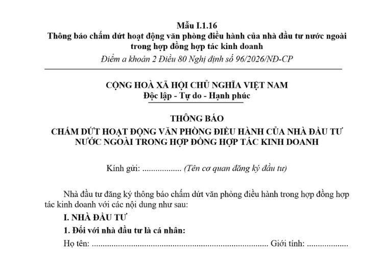 Thông báo chấm dứt hoạt động văn phòng điều hành của nhà đầu tư nước ngoài trong hợp đồng Hợp tác kinh doanh (Mẫu I.1.16) mới nhất 2026