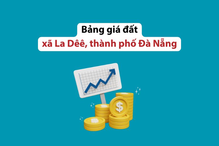 Bảng giá đất xã La Dêê, thành phố Đà Nẵng 2026 2 Bảng giá đất xã La Dêê, thành phố Đà Nẵng 2026