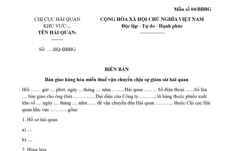 Mẫu Biên bản bàn giao hàng hóa miễn thuế vận chuyển chịu sự giám sát hải quan 2 Mẫu Biên bản bàn giao hàng hóa miễn thuế vận chuyển chịu sự giám sát hải quan