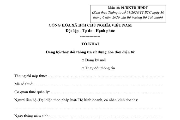 Mẫu Tờ khai đăng ký/thay đổi thông tin sử dụng hóa đơn điện tử theo Thông tư 91 2 Mẫu Tờ khai đăng ký/thay đổi thông tin sử dụng hóa đơn điện tử theo Thông tư 91