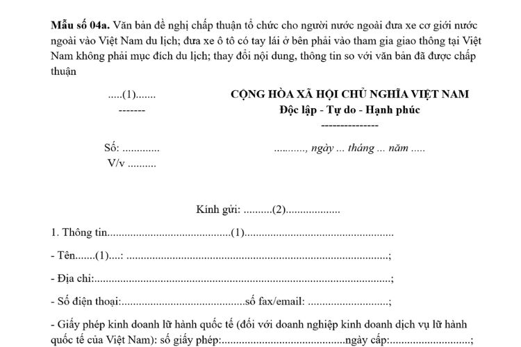 Mẫu Văn bản đề nghị chấp thuận tổ chức cho người nước ngoài đưa xe cơ giới nước ngoài vào Việt Nam du lịch; đưa xe ô tô có tay lái ở bên phải vào tham gia giao thông tại Việt Nam không phải mục đích du lịch; thay đổi nội dung, thông tin so với văn bản đã được chấp thuận 2 Mẫu Văn bản đề nghị chấp thuận tổ chức cho người nước ngoài đưa xe cơ giới nước ngoài vào Việt Nam du lịch; đưa xe ô tô có tay lái ở bên phải vào tham gia giao thông tại Việt Nam không phải mục đích du lịch; thay đổi nội dung, thông tin so với văn bản đã được chấp thuận