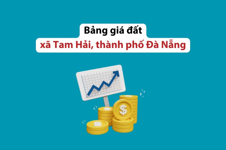 Bảng giá đất xã Tam Hải, thành phố Đà Nẵng 2026 2 Bảng giá đất xã Tam Hải, thành phố Đà Nẵng 2026