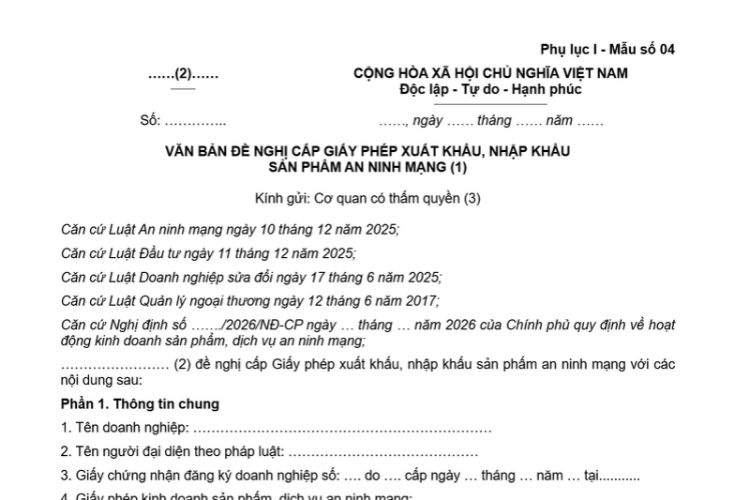 Mẫu Văn bản đề nghị cấp Giấy phép xuất khẩu, nhập khẩu sản phẩm an ninh mạng 2 Mẫu Văn bản đề nghị cấp Giấy phép xuất khẩu, nhập khẩu sản phẩm an ninh mạng
