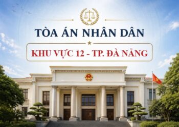 Tòa án nhân dân khu vực 12 - Thành phố Đà Nẵng: Thông tin liên hệ 1 Tòa án nhân dân khu vực 12 - Thành phố Đà Nẵng: Thông tin liên hệ