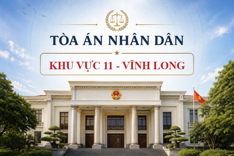 Tòa án nhân dân khu vực 11 - Vĩnh Long: Thông tin liên hệ 2 Tòa án nhân dân khu vực 11 - Vĩnh Long: Thông tin liên hệ